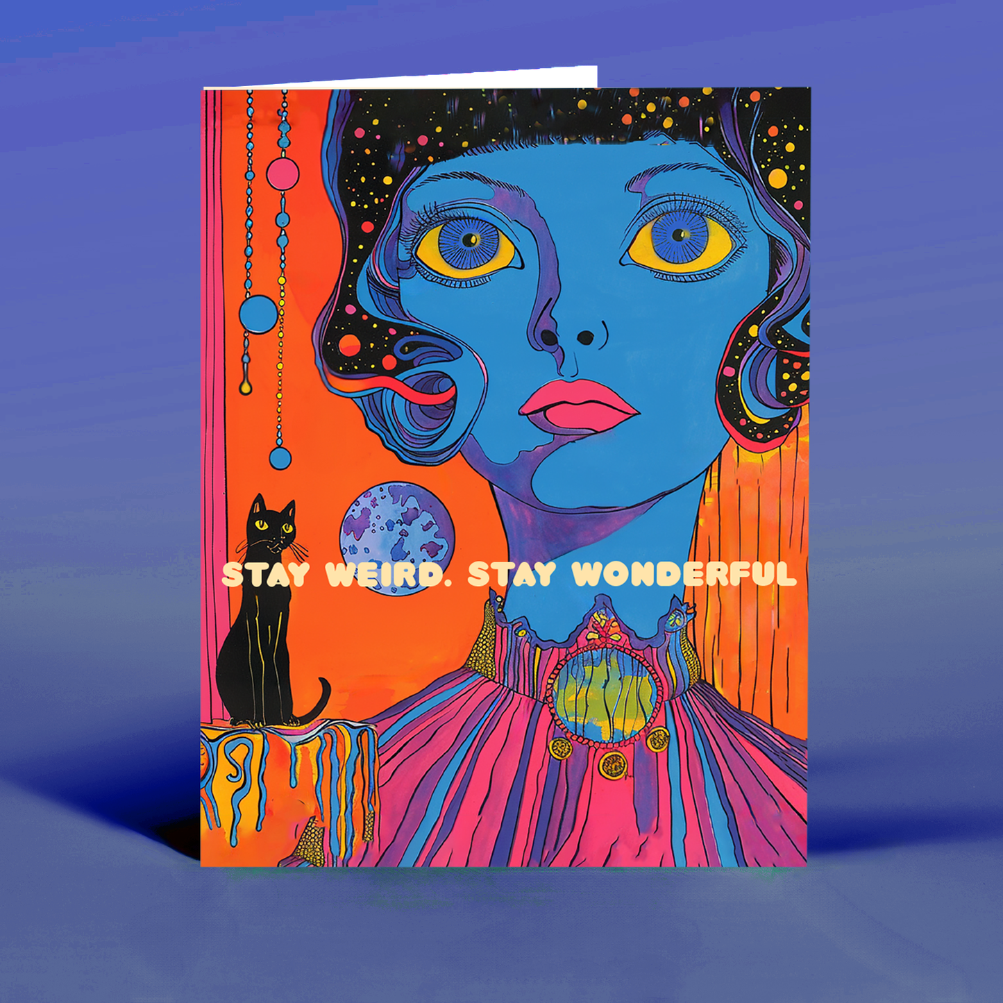 STAY WEIRD everyday card