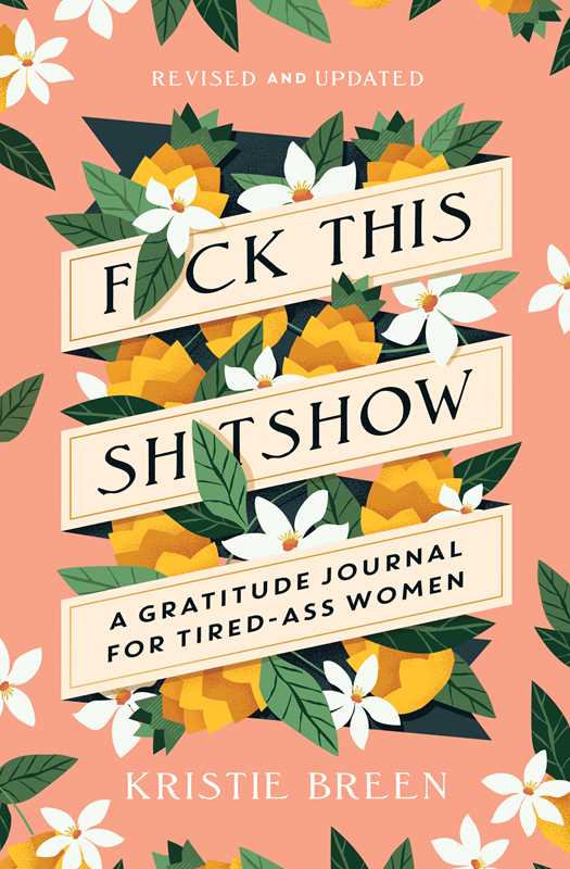 Fuck This Shitshow by Kristie Breen: Paperback; 176 pages / English