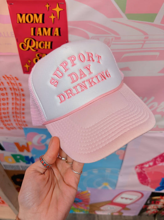 Support Day Drinking Trucker Hat Baby Pink: Embroidery