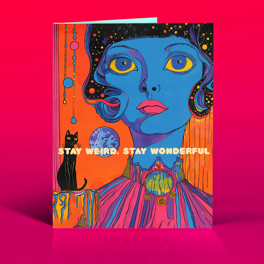 STAY WEIRD everyday card