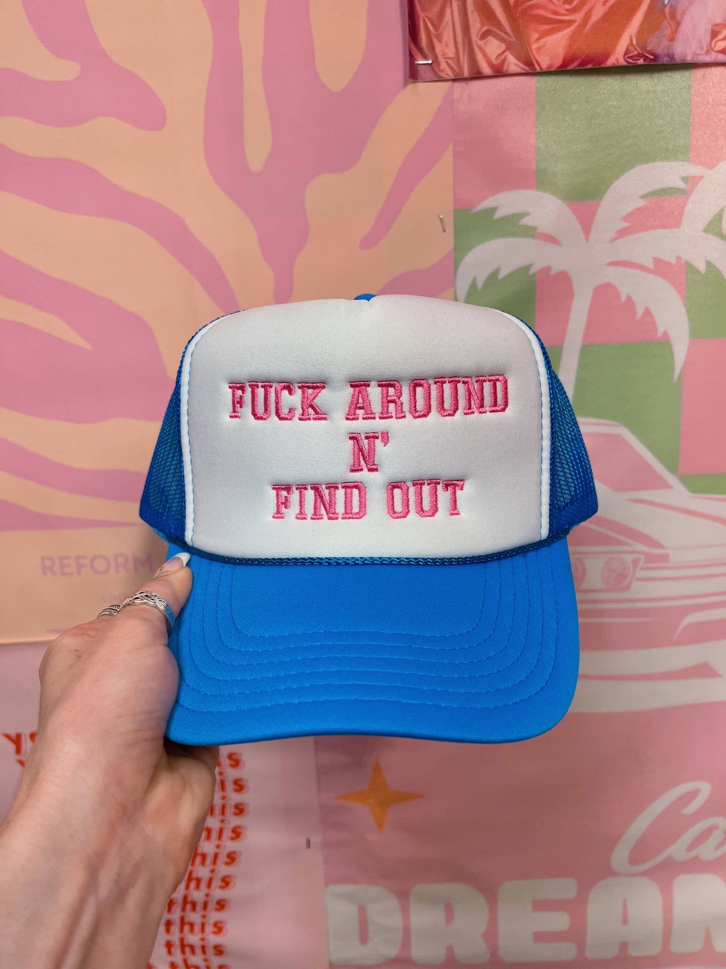 Fuck Around N' Find Out Trucker Hat: Embroidery