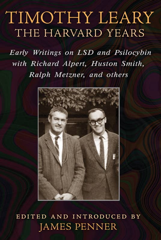 Timothy Leary: The Harvard Years by: Paperback; 416 pages / English