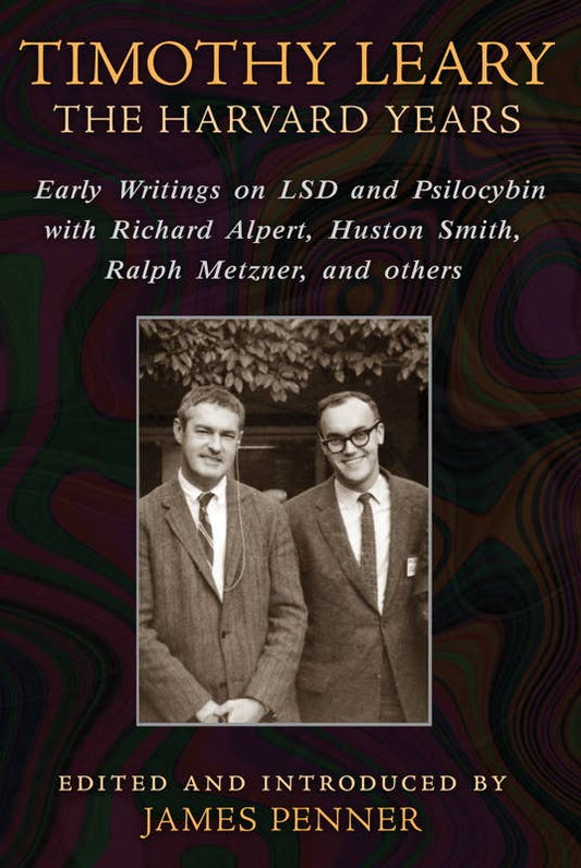 Timothy Leary: The Harvard Years by: Paperback; 416 pages / English