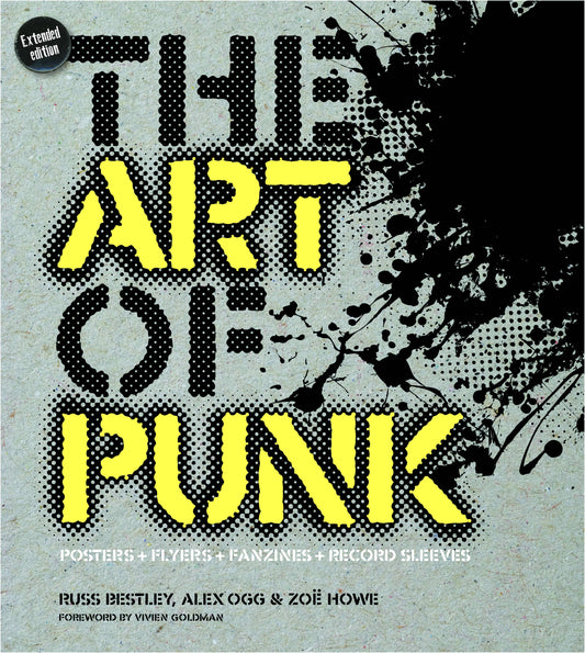 The Art of Punk: Posters + Flyers +Fanzines + Record Sleeves Book